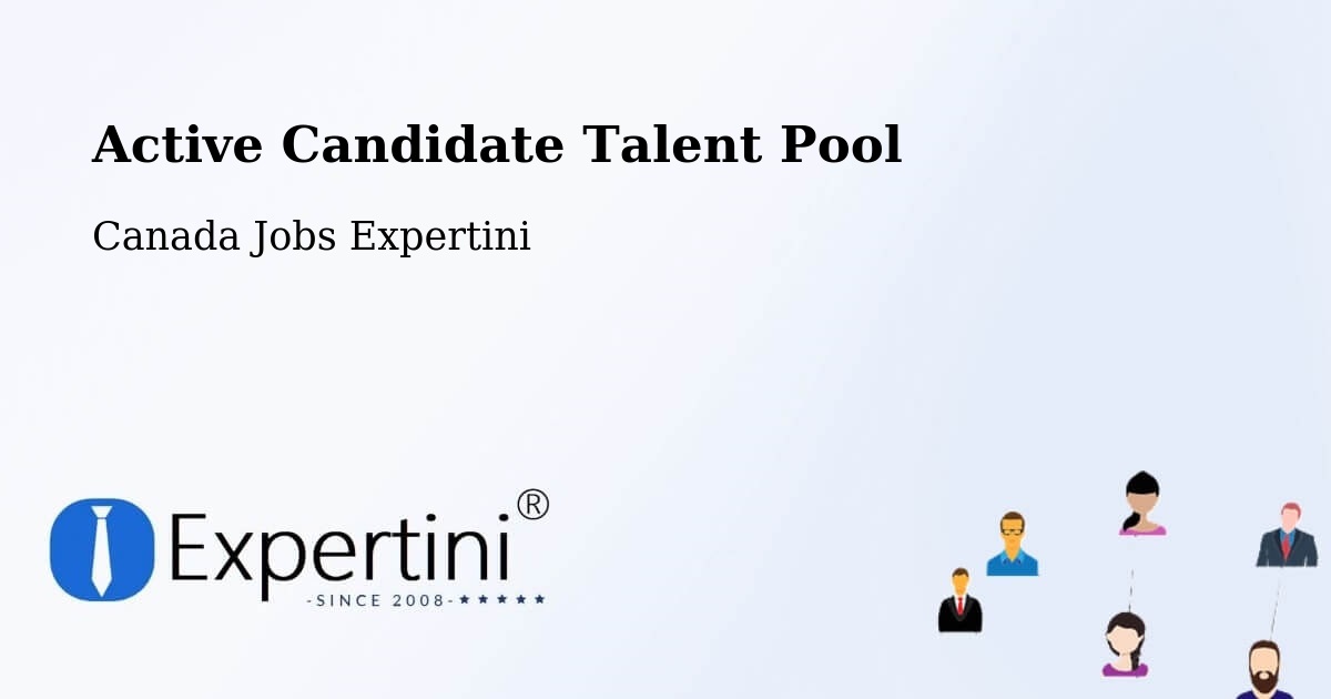 Active Candidate Talent Pool – Moncton - Canada Jobs Expertini