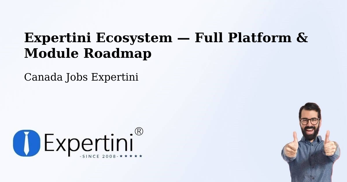 Expertini Ecosystem — Full Platform & Module Roadmap – Moncton